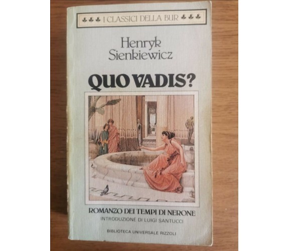 Quo vadis? - H. Sienkiewicz - Rizzoli - 1984 - AR