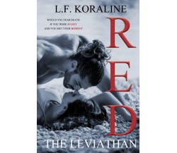 RED - the Leviathan - L. F. Koraline - Independently published, 2019