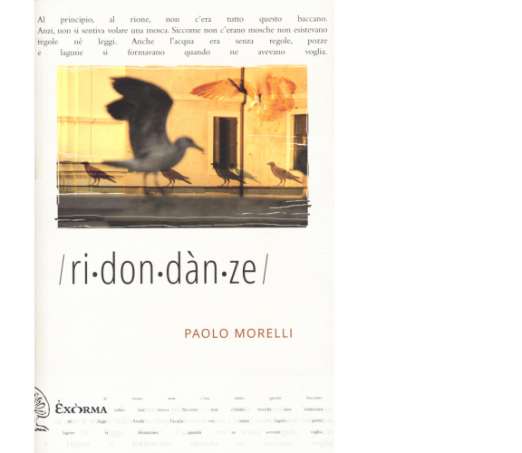 RIDONDANZE di Morelli Paolo - Exòrma, 2022