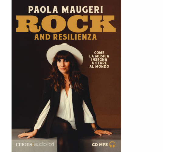 ROCK AND RESILENZA di PAOLA MAUGERI - Emons edizioni, 2018