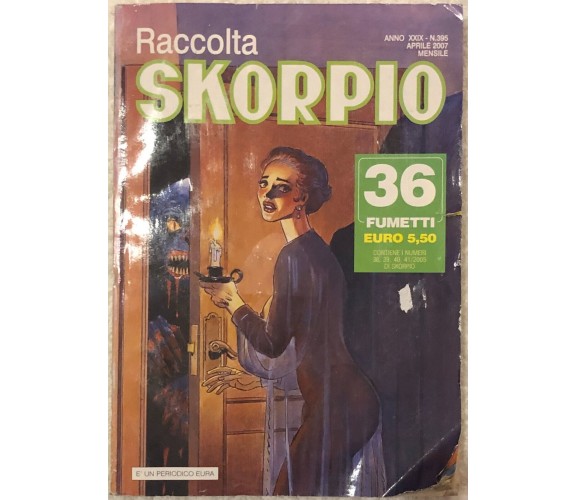 Raccolta Skorpio n. 395 di Aa.vv.,  2007,  Eura Editoriale