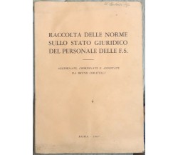 Raccolta delle norme sullo stato giuridico del personale delle F.S. di Ferrovie 