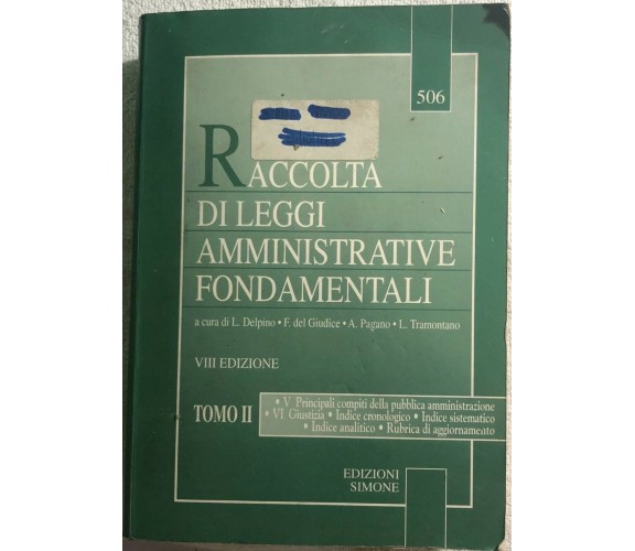 Raccolta di leggi amministrative fondamentali Tomo II di Aa.vv.,  1994,  Edizion