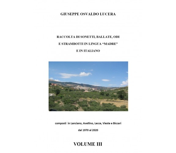 Raccolta di sonetti, ballate, odi e strambotti in lingua madre e in italiano. Vo
