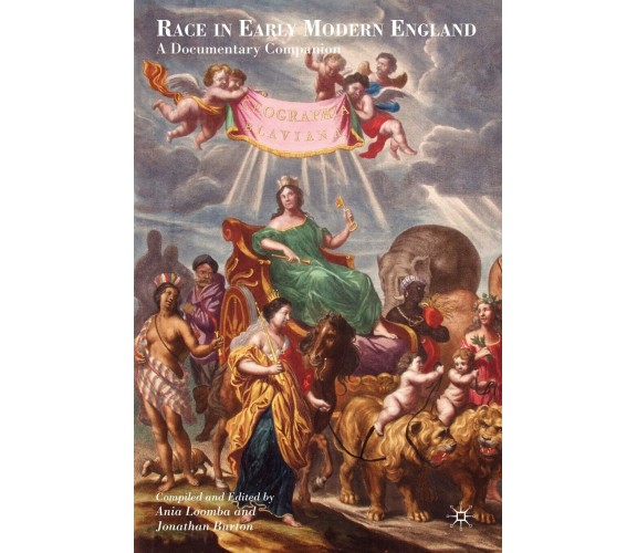 Race in Early Modern England - Jonathan Burton, Ania Loomba - Palgrave, 2007