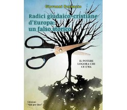 Radici giudaico-cristiane d’Europa: un falso storico di Giovanni Panunzio,  2019