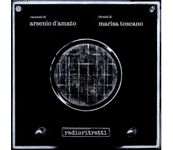 Radioritratti di Arsenio D'Amato, M. Toscano (Youcanprint, 2017)