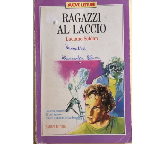 Ragazzi al laccio di Luciano Soldan, 1991, Fabbri Editori