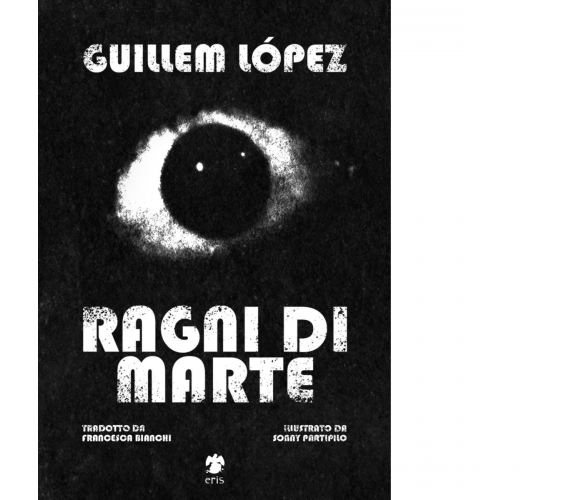 Ragni di Marte di López Guillem - Eris, 2022