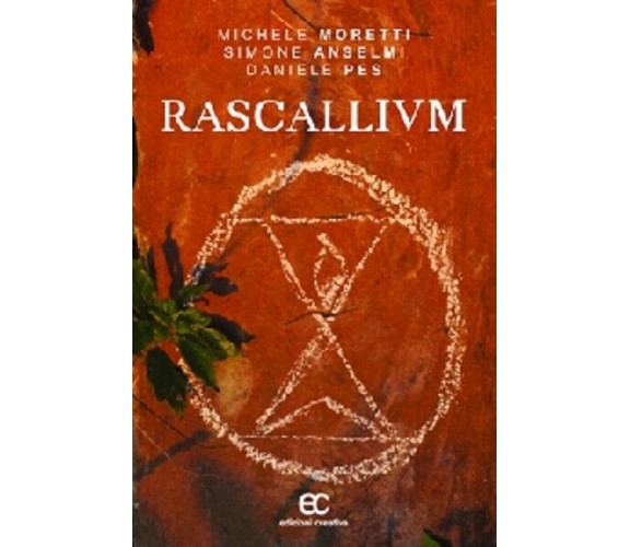 Rascallivm di Michele Moretti, Simone Anselmi, Daniele Pes - Edizioni creativa