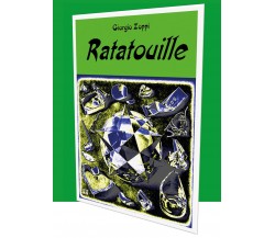 Ratatouille di Giorgio Zoppi,  2022,  Youcanprint