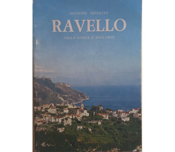 Ravello nella storia e nell’arte di Giuseppe Imperato, 1980, Tipografia Umberto 