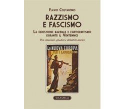 Razzismo e fascismo. La questione razziale e l’antisemitismo durante il Ventenni