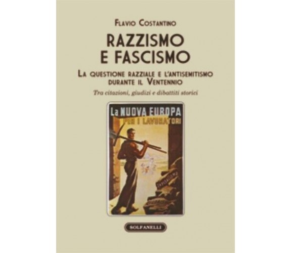 Razzismo e fascismo. La questione razziale e l’antisemitismo durante il Ventenni