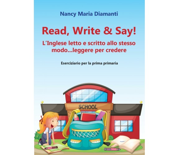 Read, write & say! - Nancy M. Diamanti,  Youcanprint - P