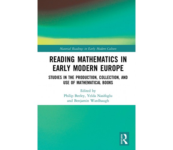 Reading Mathematics In Early Modern Europe - Beeley - Springer, 2020