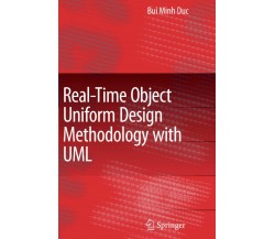 Real-Time Object Uniform Design Methodology with UML - Springer, 2010