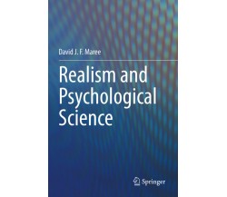 Realism And Psychological Science - David J. F. Maree - Springer, 2021