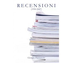  Recensioni (1990-2007) di Giorgio Pannunzio, 2023, Youcanprint