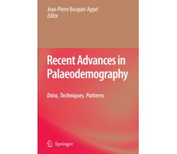 Recent Advances in Palaeodemography - Jean-Pierre Bocquet-Appel  - Springer,2010