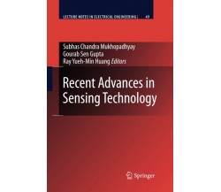 Recent Advances in Sensing Technology - Gourab Sen Gupta - Springer, 2012