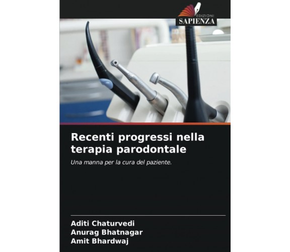 Recenti progressi nella terapia parodontale - Aditi Chaturvedi - Sapienza, 2022