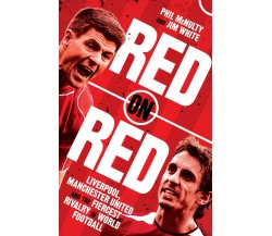 Red On Red - Phil McNulty, Jim White - HarperCollins, 2022 