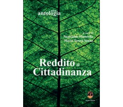 Reddito di cittadinanza. Una antologia,  di N. Mastrolia, M. T. Sanna,  2015