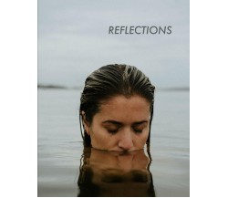 Reflections A Beautiful Coffee Table Photography Art Book di Stress,  2021,  Ind