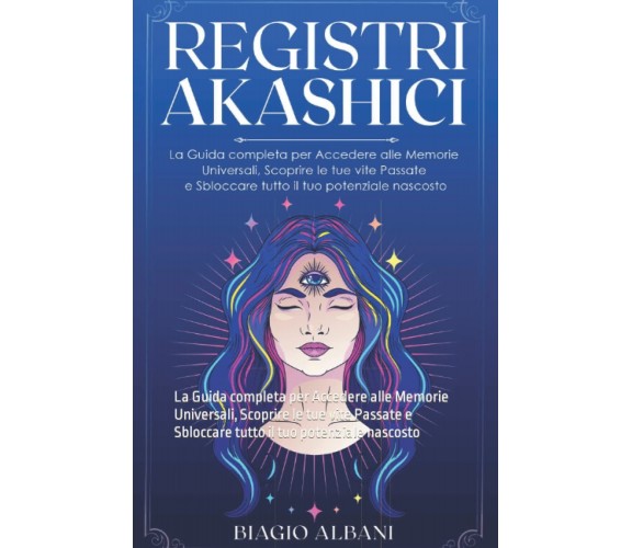 Registri Akashici - Biagio Albani - Independently published, 2022