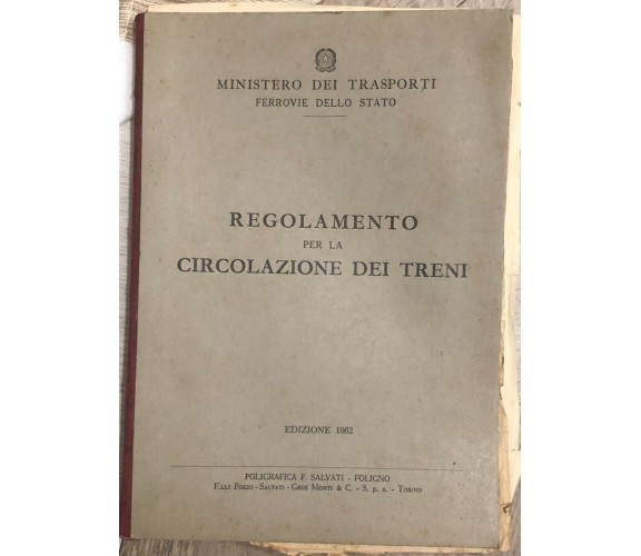 Regolamento per la circolazione dei treni di Ministero Dei Trasporti Ferrovie De