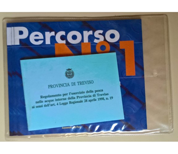 Regolamento per l'esercizio della pesca - Provincia Treviso con itinerari - L