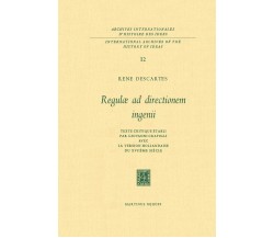 Regulæ ad Directionem IngenII - René Descartes - Springer, 2013