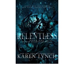 Relentless: 1 -  Karen Lynch - Tempest Press, 2013