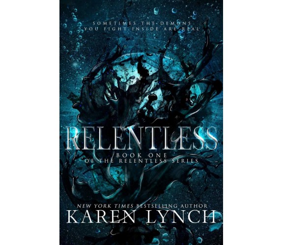 Relentless: 1 -  Karen Lynch - Tempest Press, 2013