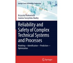 Reliability and Safety of Complex Technical Systems and Processes -Springer,2013