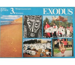 Religionsunterricht Schuljahr 3 - Exodus - ER