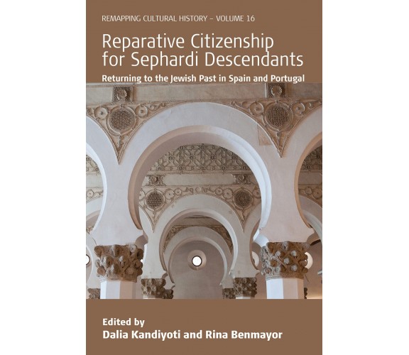 Reparative Citizenship for Sephardi Descendants - Dalia Kandiyoti - 2023