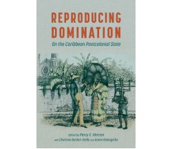 Reproducing Domination - Percy C. Hintzen - University Press Of Mississippi,2022