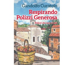 Respirando Polizzi Generosa Polizzi che non c’è più di	 - Gandolfo Curatolo - P