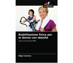 Riabilitazione fisica per le donne con obesità - Olga Ivanova - Sapienza, 2021