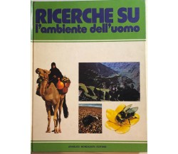 Ricerche su l’ambiente dell’uomo di Aa.vv., 1974, Arnoldo Mondadori Editore