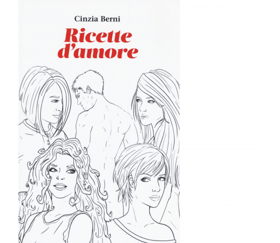 Ricette d'amore di Cinzia Berni - Cut-Up, 2019