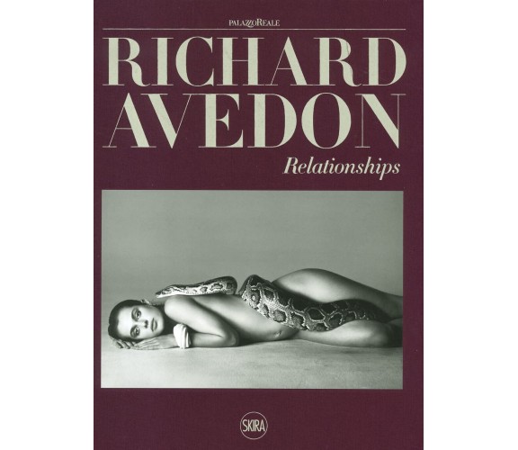 Richard Avedon. Relationships. Ediz. illustrata - R. A. Senf - Skira, 2022