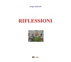 Riflessioni	 di Sergio Andreoli,  2019,  Youcanprint