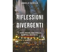 Riflessioni divergenti di Angelo Casella, 2023, Bookness