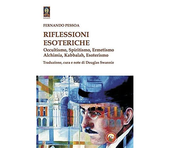 Riflessioni esoteriche - Fernando Pessoa - Tipheret, 2021