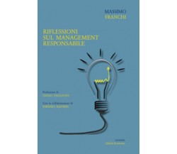 Riflessioni sul management responsabile di Massimo Franchi, Barbara Rainieri,  2