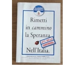 Rimetti in cammino la speranza nell' Italia - AA. VV. - RGS - 1998 - AR