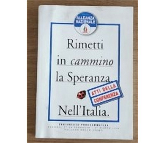 Rimetti in cammino la speranza nell' Italia - AA. VV. - RGS - 1998 - AR